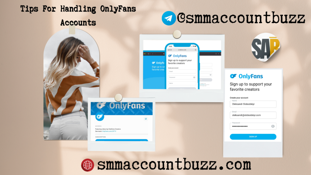 Tips For Handling OnlyFans Accounts
