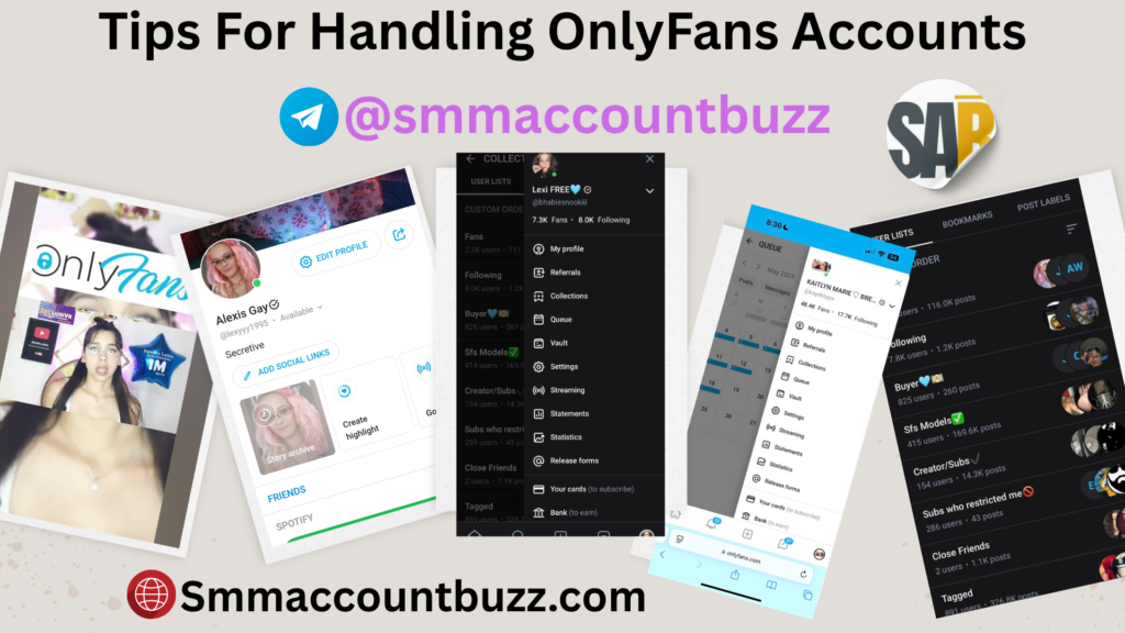 Tips For Handling OnlyFans Accounts
