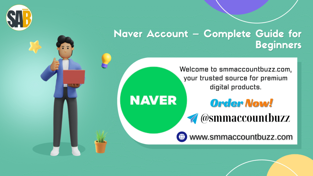 Naver Account – Complete Guide for Beginners
